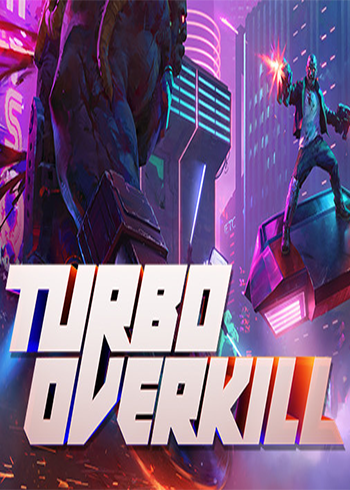 Turbo Overkill Steam Games CD Key